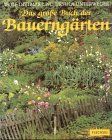 Das große Buch der Bauerngärten