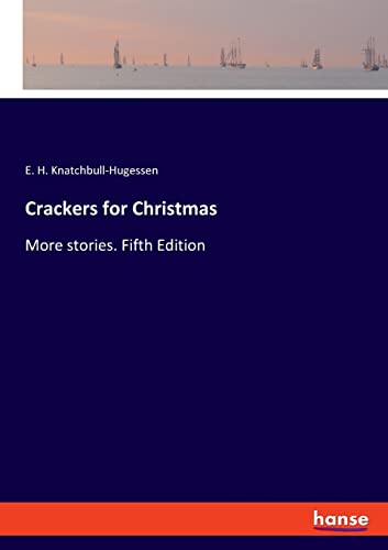 Crackers for Christmas: More stories. Fifth Edition