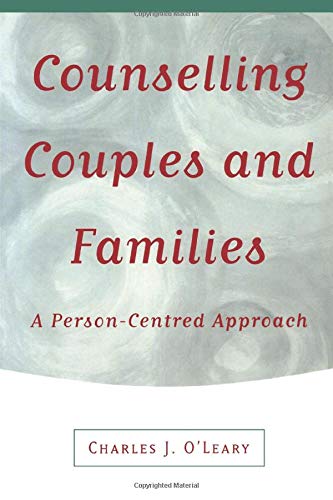 Counselling Couples and Families: A Person-centred Approach