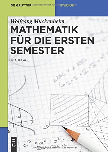Mathematik für die ersten Semester (De Gruyter Studium)
