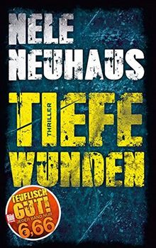 Tiefe Wunden (BILD am Sonntag Mega-Thriller 2018) von Nele Neuhaus | Buch | gebraucht – gut