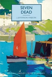 Seven Dead (British Library Crime Classics)