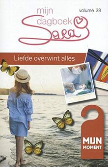 Liefde overwint alles (Sara mijn dagboek, 28)