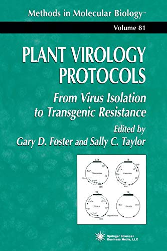 Plant Virology Protocols: From Virus Isolation to Transgenic Resistance (Methods in Molecular Biology) (Methods in Molecular Biology, 81, Band 81)