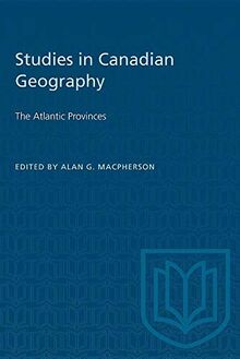 ATLANTIC PROVINCES STUDIES CANADIAN GP (Study in Canadian Geography)