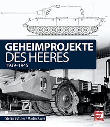 Geheimprojekte des Heeres: 1939-1945 de Kaule, Martin | Livre | état très bon