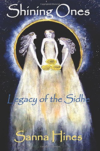Shining Ones: Legacy of the Sidhe