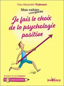 Je fais le choix de la psychologie positive