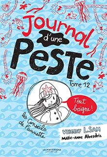 Journal d'une peste. Vol. 12. Tout baigne !