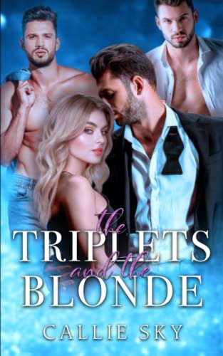 The Triplets and The Blonde: A Billionaire Romance