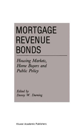 Mortgage Revenue Bonds: Housing Markets, Home Buyers and Public Policy (Current Issues in Real Estate Finance and Economics)