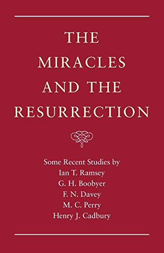 The Miracles and the Resurrection (Ian T. Ramsey Reprint, Band 3)