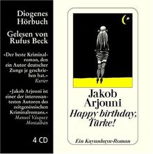 Happy Birthday, Türke! 4 CDs: Ein Kayankaya-Roman