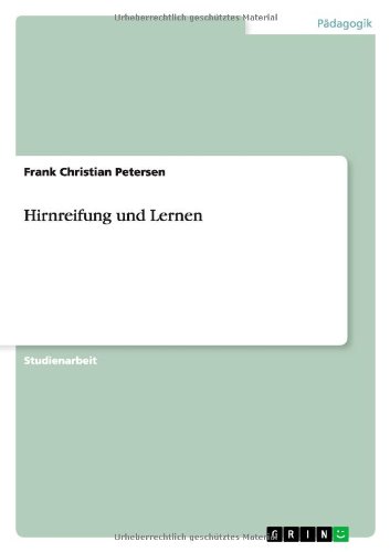 Hirnreifung und Lernen