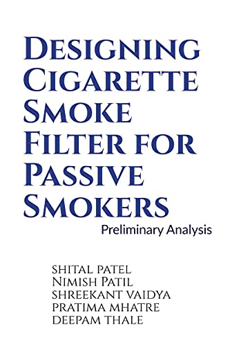 Designing Cigarette Smoke Filter for Passive Smokers