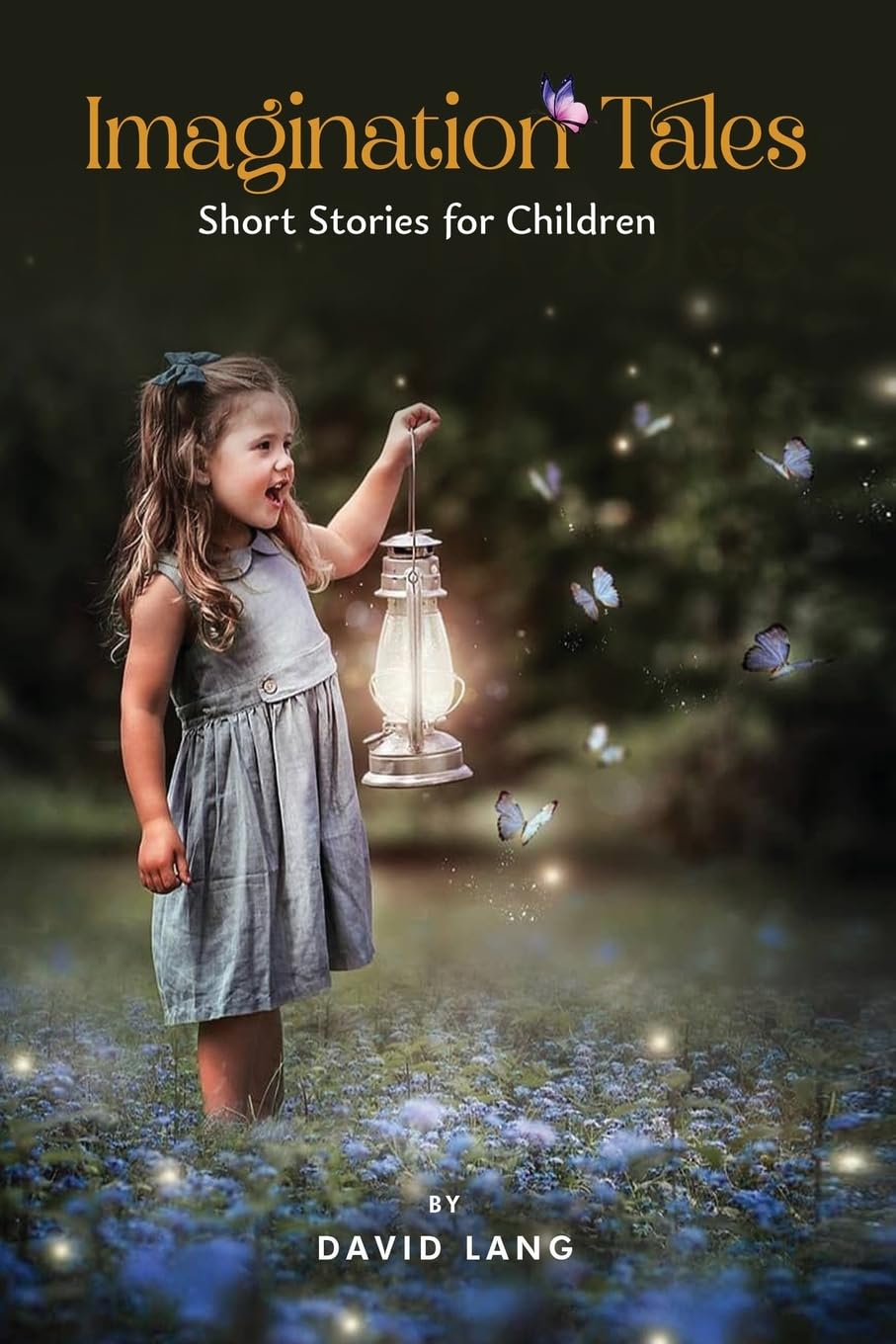 Imagination Tales: Short Stories for Children