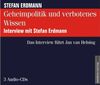 Geheimpolitik und verbotenes Wissen: Interview mit Stefan Erdmann