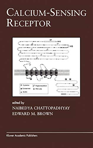 Calcium-Sensing Receptor (Endocrine Updates, 19, Band 19)