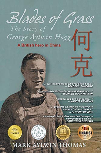 Blades of Grass: The Story of George Aylwin Hogg