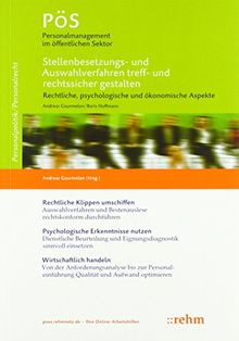 Stellenbesetzungs- und Auswahlverfahren treff- und rechtssicher gestalten - rechtliche, psychologische und ökonomische Aspekte (PöS - Personalmanagement im öffentlichen Sektor)