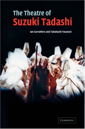 The Theatre of Suzuki Tadashi (Directors in Perspective)