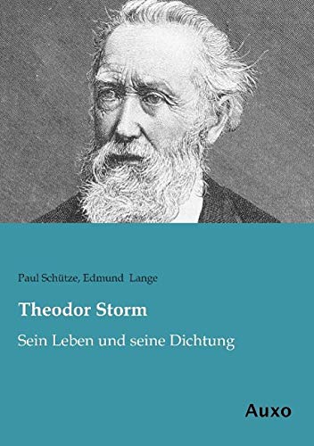 Theodor Storm: Sein Leben und seine Dichtung