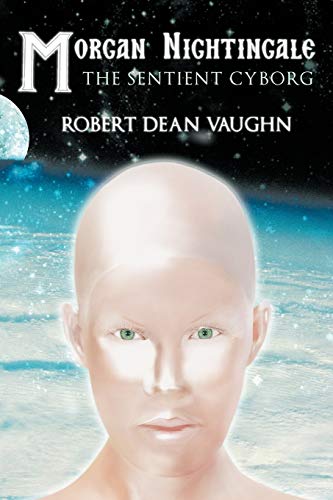 Morgan Nightingale: The Sentient Cyborg