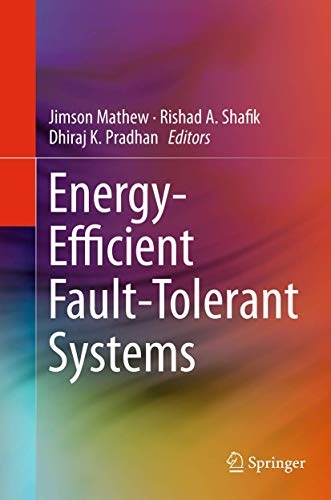 Energy-Efficient Fault-Tolerant Systems (Embedded Systems)