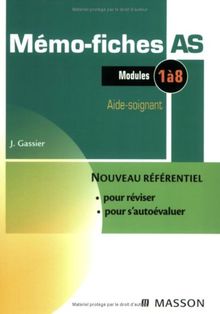 Mémo-fiches AS : modules 1 à 8 : aide-soignant