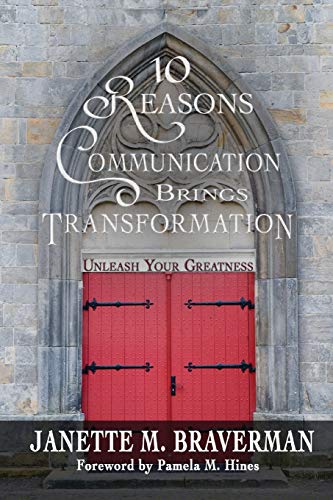 10 Reasons Communication Brings Transformation: Unleash Your Greatness