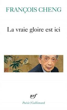 La vraie gloire est ici