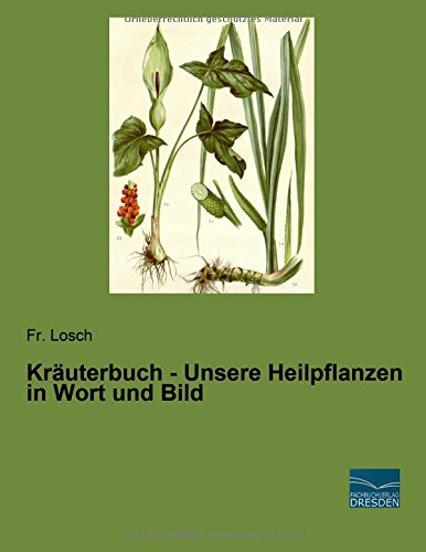 Kraeuterbuch - Unsere Heilpflanzen in Wort und Bild