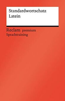 Standardwortschatz Latein (Reclams Universal-Bibliothek)