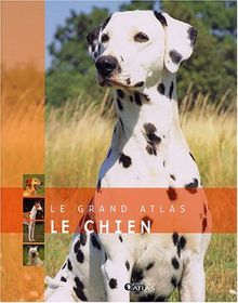 Le grand atlas du chien