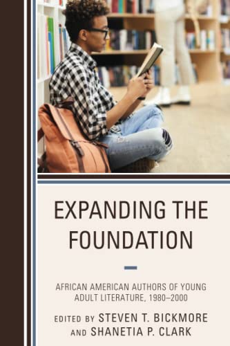 Expanding the Foundation: African American Authors of Young Adult Literature, 1980–2000