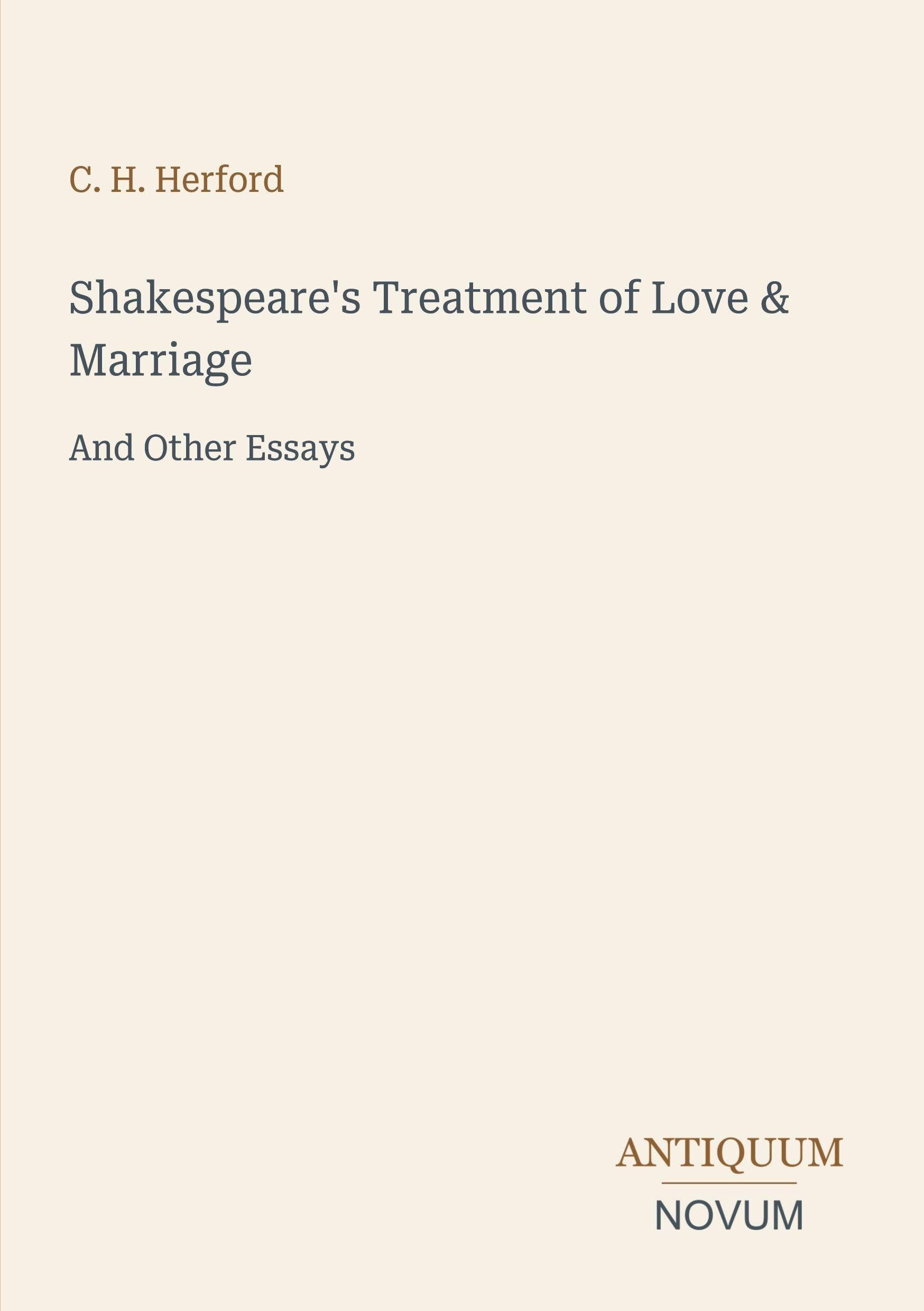 Shakespeare's Treatment of Love & Marriage