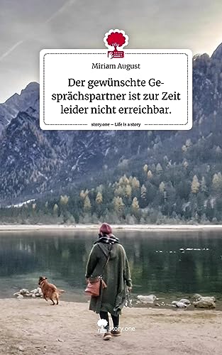 Der gewünschte Gesprächspartner ist zur Zeit leider nicht erreichbar.. Life is a Story - story.one
