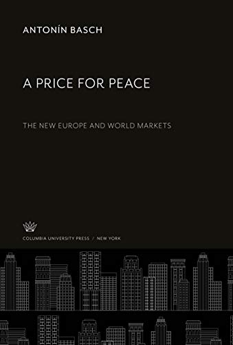 A Price for Peace: The New Europe and World Markets