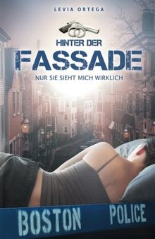 Hinter der Fassade - Nur sie sieht mich wirklich