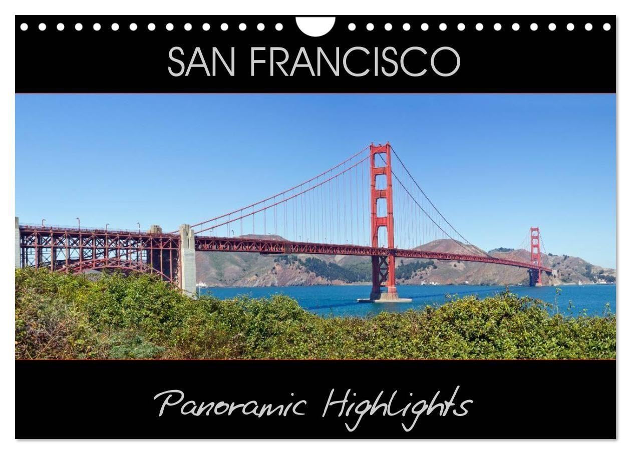 SAN FRANCISCO Panoramic Highlights (Wall Calendar 2027 DIN A4 landscape), CALVENDO 12 Month Wall Calendar