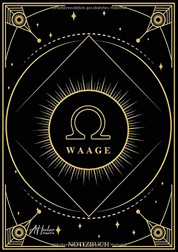 Edles Notizbuch Sternzeichen Waage | Designed by Alfred Herler: Liniertes Notizbuch mit 150 Seiten in edlem Sternzeichen-Design zum niederschreiben ... Notizen, persönlichen Gedanken und Ideen