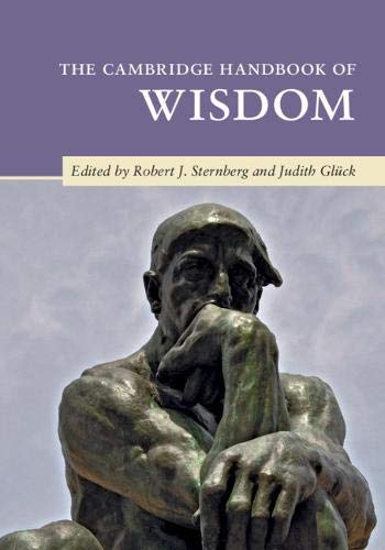 Sternberg, Robert J. The Cambridge Handbook Of Wisdom (Cambridge Handbooks In Psychology)