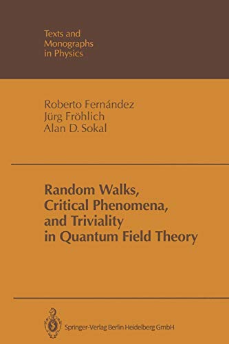 Random Walks, Critical Phenomena, and Triviality in Quantum Field Theory (Theoretical and Mathematical Physics)