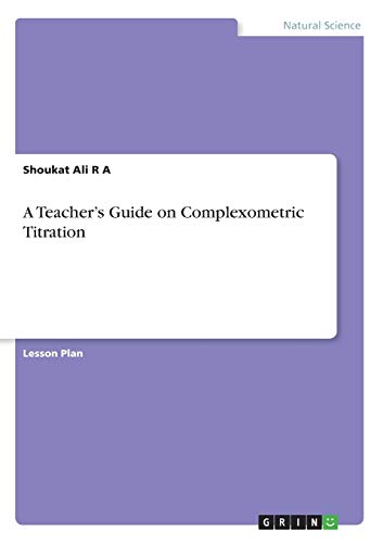 A Teacher¿s Guide on Complexometric Titration