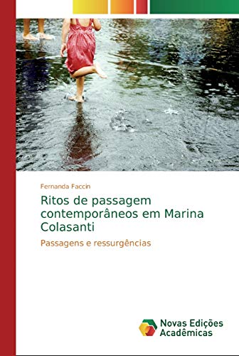 Ritos de passagem contemporâneos em Marina Colasanti: Passagens e ressurgências