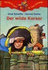Der wilde Korsar (Känguru - Erste Geschichten zum Selberlesen / Ab 7 Jahre)