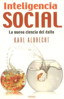 Inteligencia Social: La Nueva Ciencia del Exito
