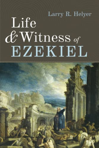 Life and Witness of Ezekiel