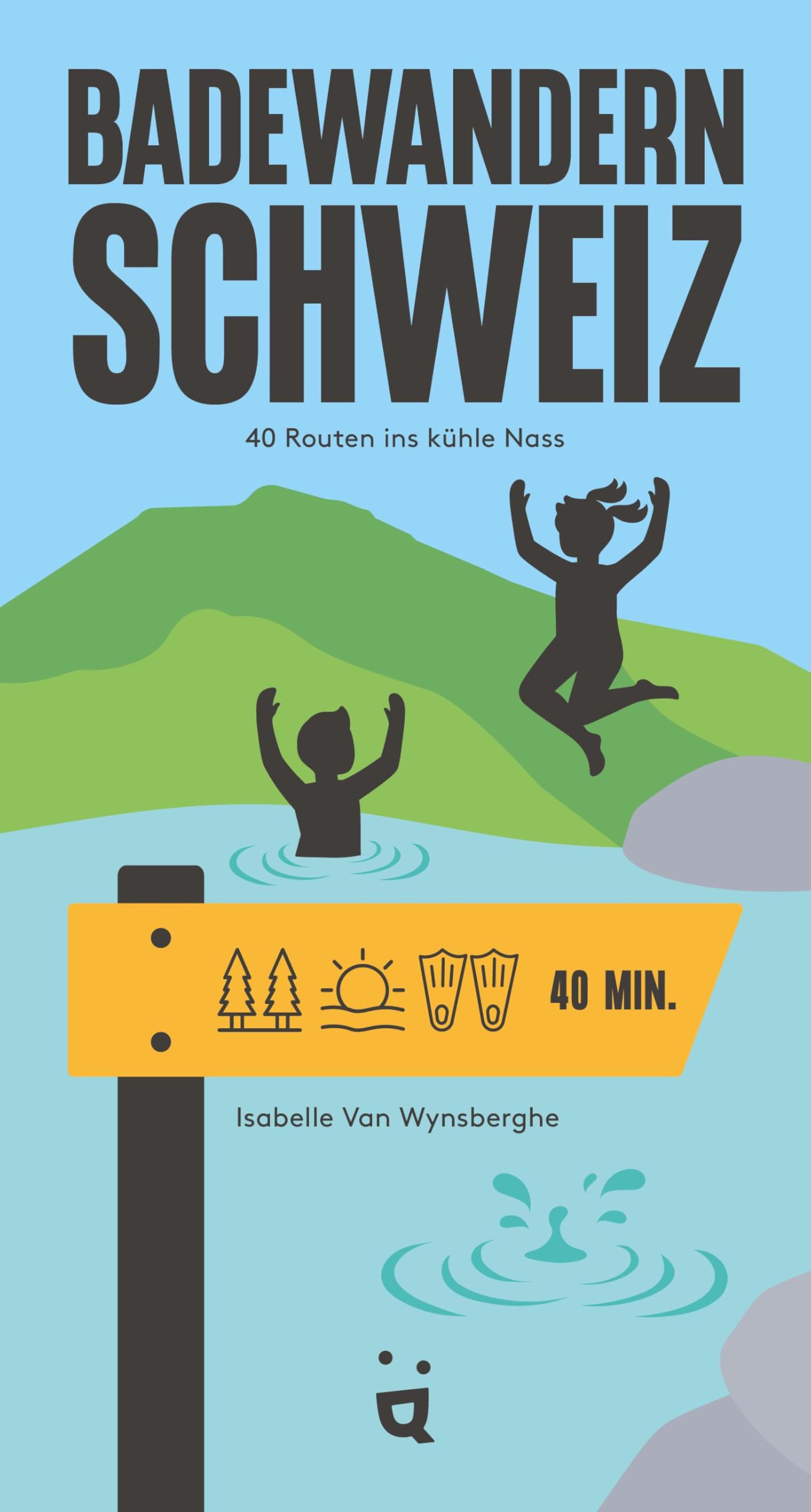 Wysnberghe, Isabelle van: Badewandern Schweiz