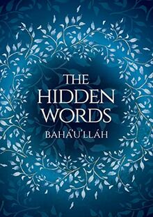 The Hidden Words by Baha'u'llah (Illustrated Bahai Prayer Book)